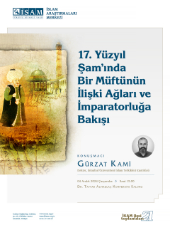 17. Yüzyıl Şam'ında Bir Müftünün İlişki Ağları ve İmparatorluğa Bakışı