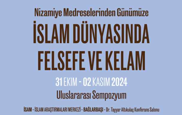 İSAM'da İslam Dünyasında Felsefe ve Kelam Sempozyumu